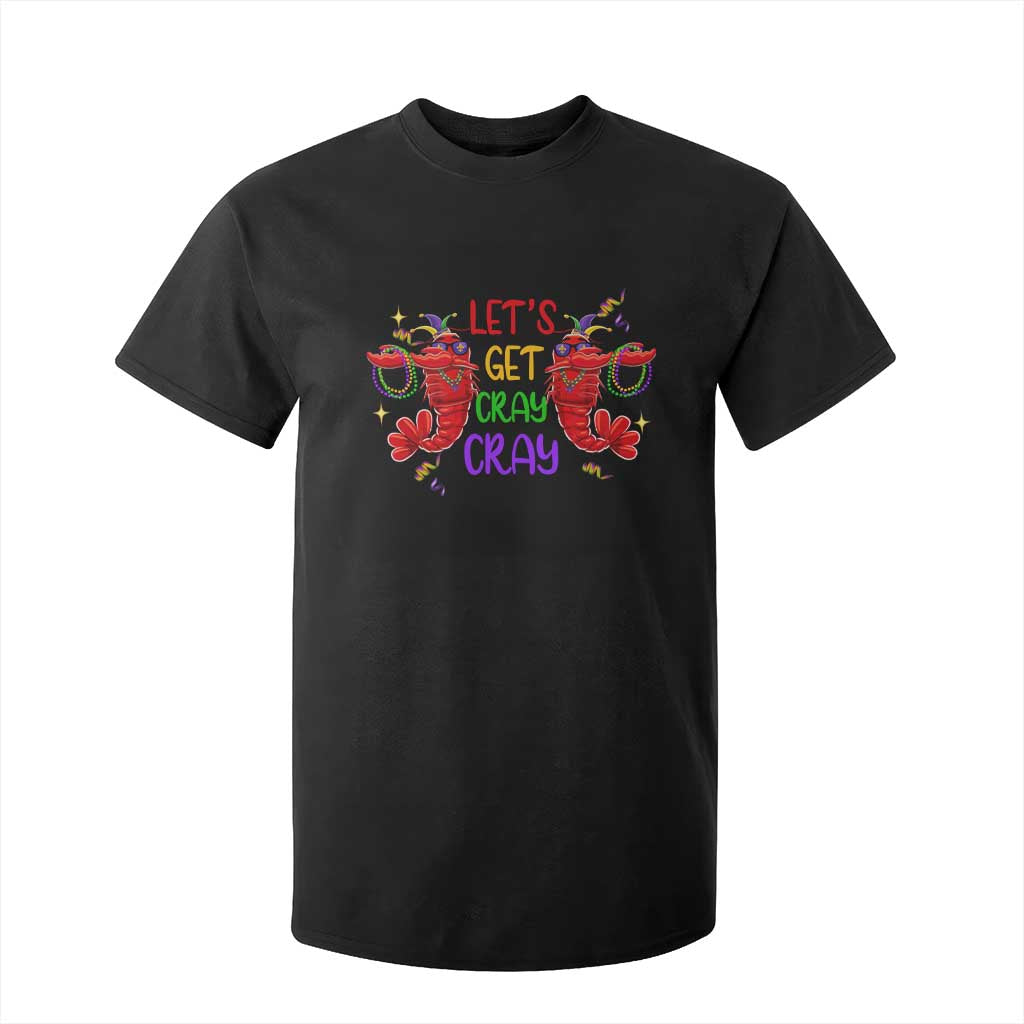 Mardi Gras T Shirt For Kid Lets Get Cray Cray Dabbing Crawfish TS09 Black Print Your Wear