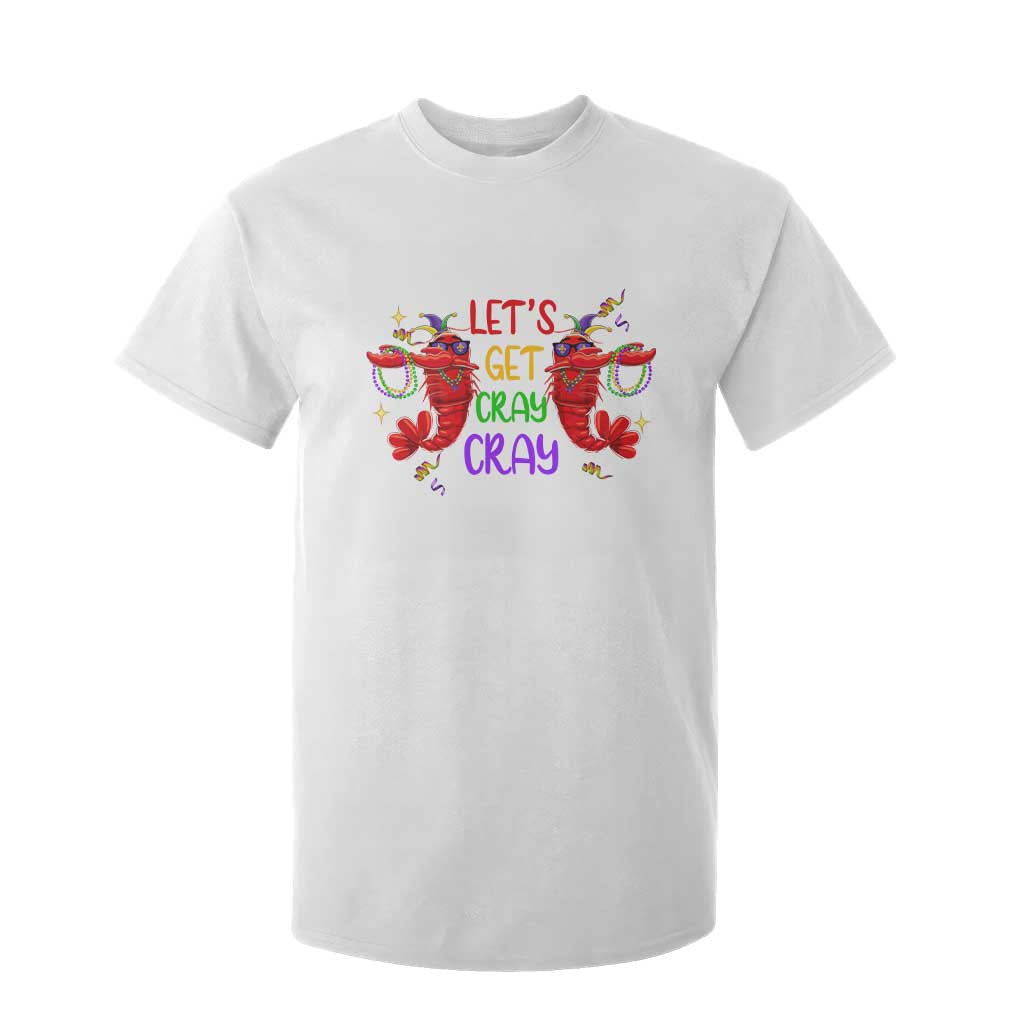 Mardi Gras T Shirt For Kid Lets Get Cray Cray Dabbing Crawfish TS09 White Print Your Wear