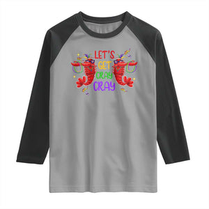 Mardi Gras Raglan Shirt Lets Get Cray Cray Dabbing Crawfish TS09 Sport Gray Black Print Your Wear
