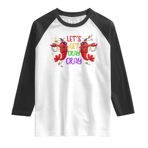 Mardi Gras Raglan Shirt Lets Get Cray Cray Dabbing Crawfish TS09 White Black Print Your Wear