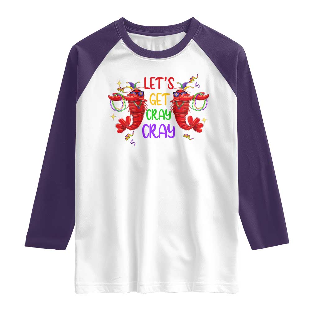 Mardi Gras Raglan Shirt Lets Get Cray Cray Dabbing Crawfish TS09 White Purple Print Your Wear