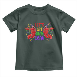 Mardi Gras Toddler T Shirt Lets Get Cray Cray Dabbing Crawfish TS09 Dark Forest Green Print Your Wear