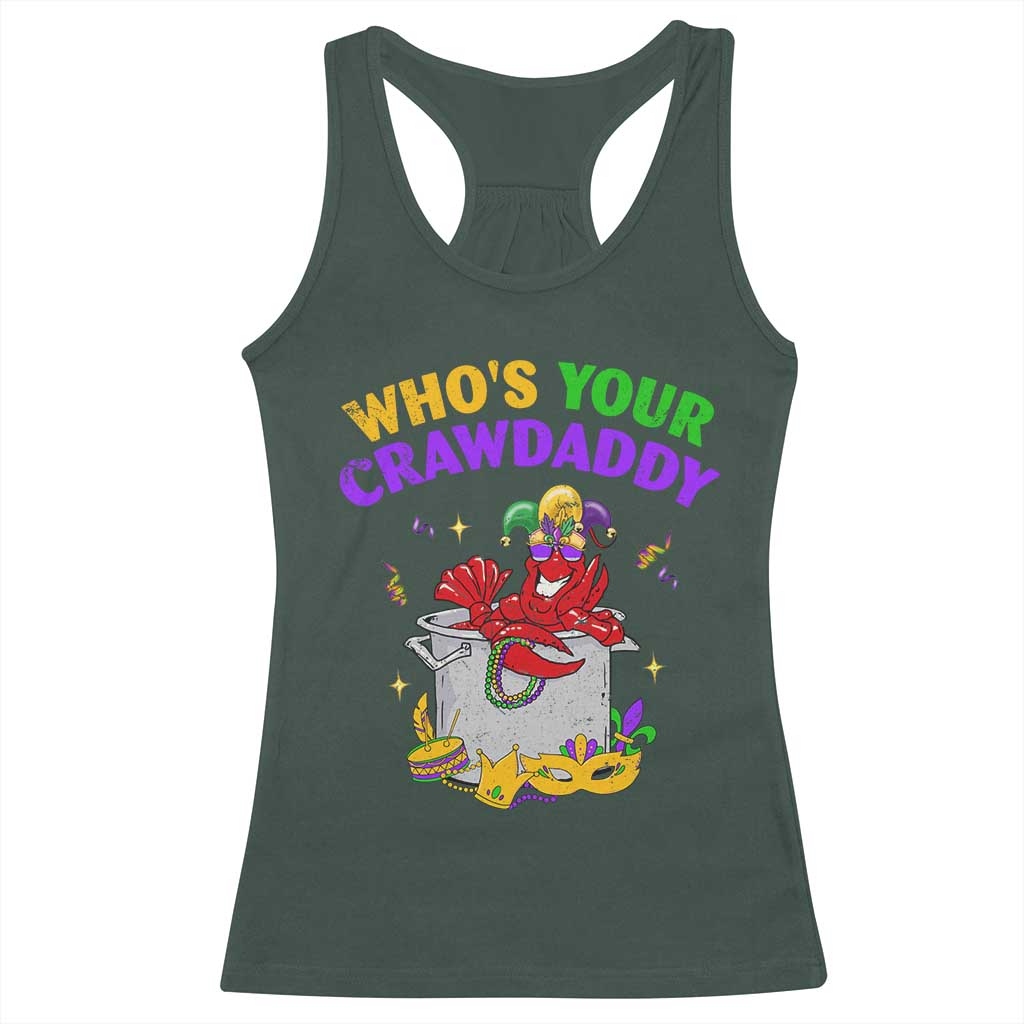 Mardi Gras Racerback Tank Top Who's Your Crawdaddy Funny Crawfish Jester Beads TS09 Dark Forest Green Print Your Wear