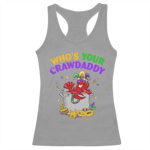 Mardi Gras Racerback Tank Top Who's Your Crawdaddy Funny Crawfish Jester Beads TS09 Sport Gray Print Your Wear