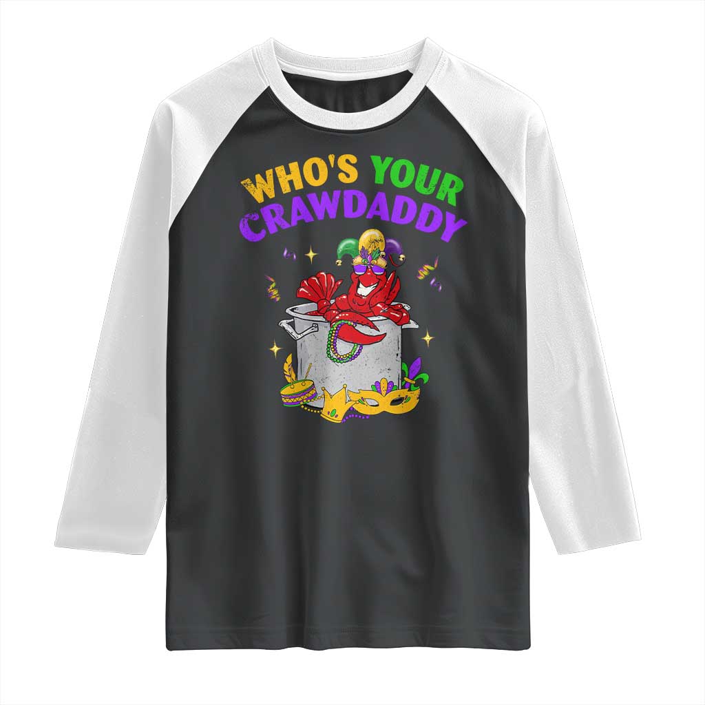 Mardi Gras Raglan Shirt Who's Your Crawdaddy Funny Crawfish Jester Beads TS09 Black White Print Your Wear