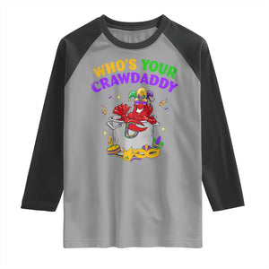 Mardi Gras Raglan Shirt Who's Your Crawdaddy Funny Crawfish Jester Beads TS09 Sport Gray Black Print Your Wear