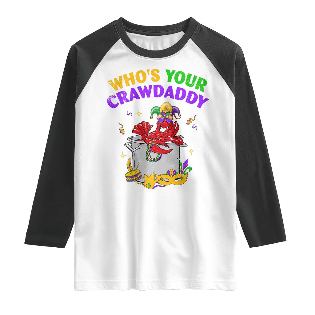 Mardi Gras Raglan Shirt Who's Your Crawdaddy Funny Crawfish Jester Beads TS09 White Black Print Your Wear