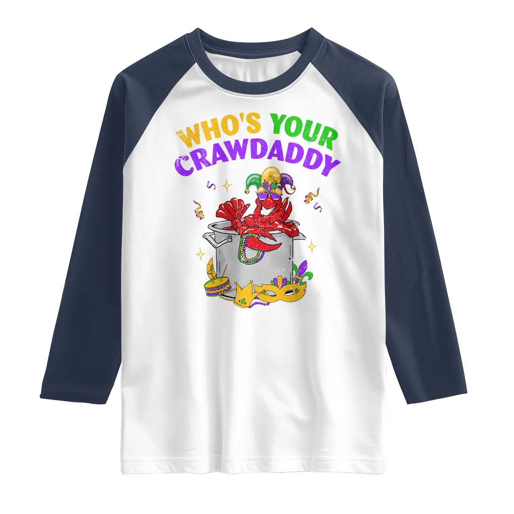 Mardi Gras Raglan Shirt Who's Your Crawdaddy Funny Crawfish Jester Beads TS09 White Navy Print Your Wear