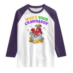 Mardi Gras Raglan Shirt Who's Your Crawdaddy Funny Crawfish Jester Beads TS09 White Purple Print Your Wear