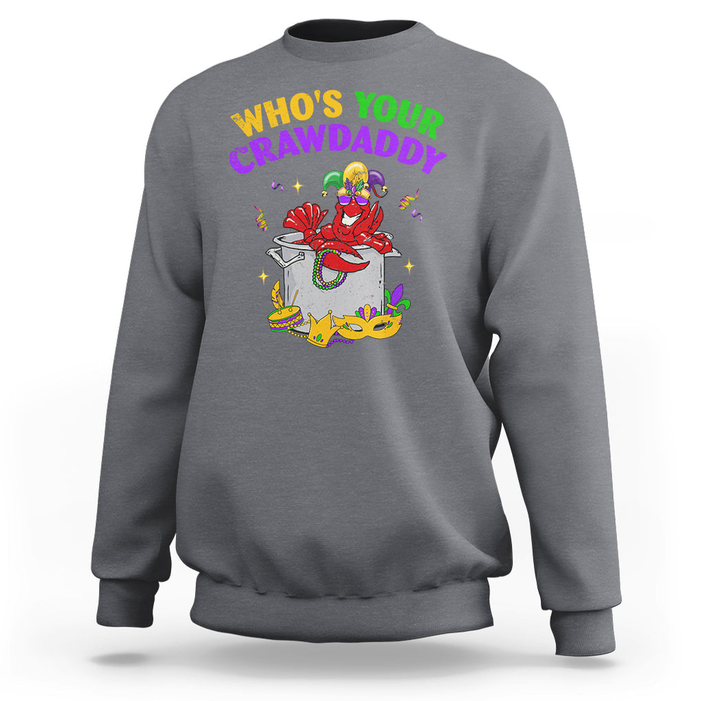 Mardi Gras Sweatshirt Who's Your Crawdaddy Funny Crawfish Jester Beads TS09 Charcoal Printyourwear