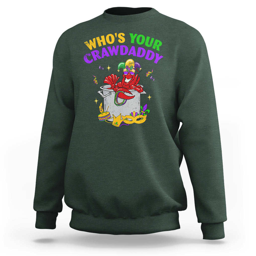 Mardi Gras Sweatshirt Who's Your Crawdaddy Funny Crawfish Jester Beads TS09 Dark Forest Green Printyourwear