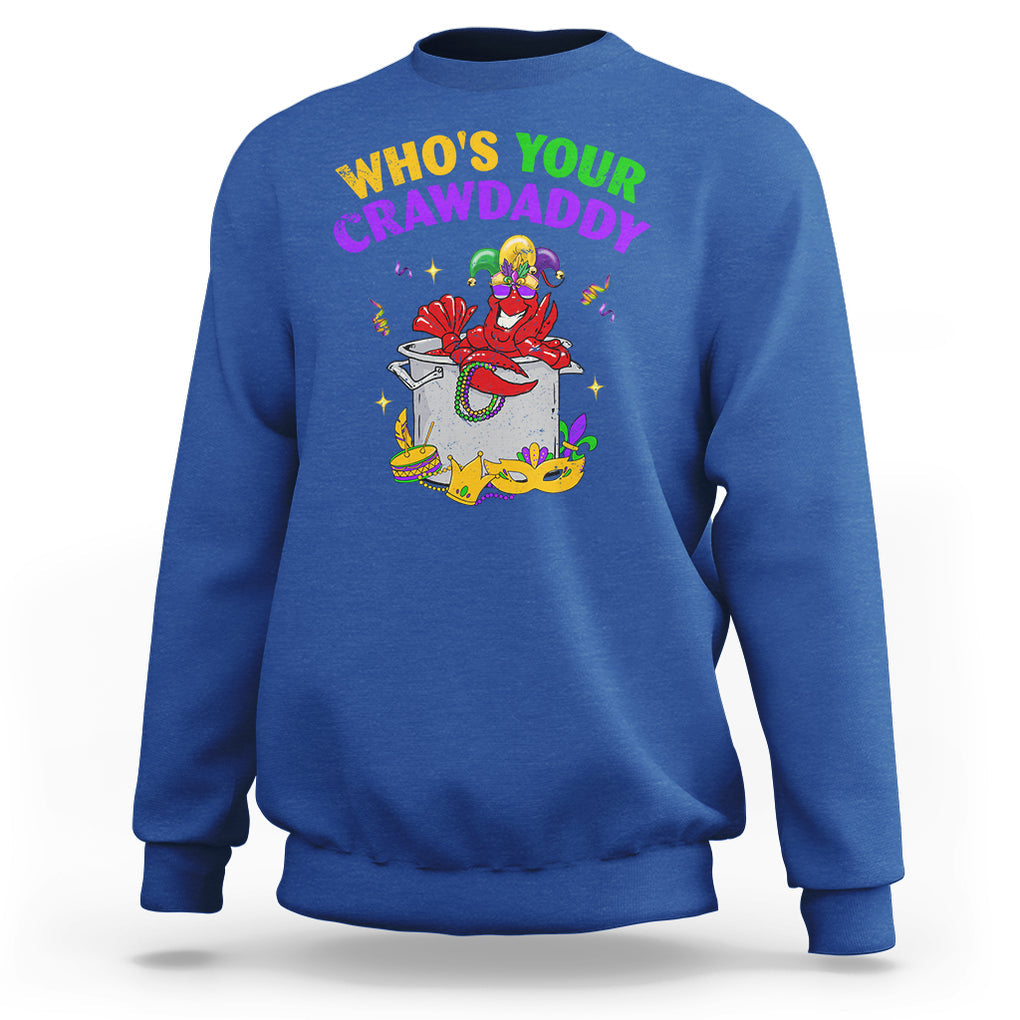 Mardi Gras Sweatshirt Who's Your Crawdaddy Funny Crawfish Jester Beads TS09 Royal Blue Printyourwear