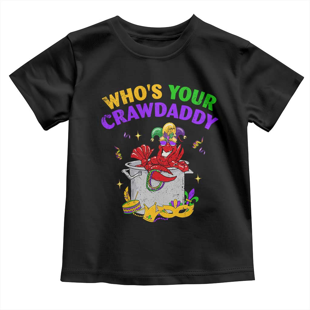 Mardi Gras Toddler T Shirt Who's Your Crawdaddy Funny Crawfish Jester Beads TS09 Black Print Your Wear
