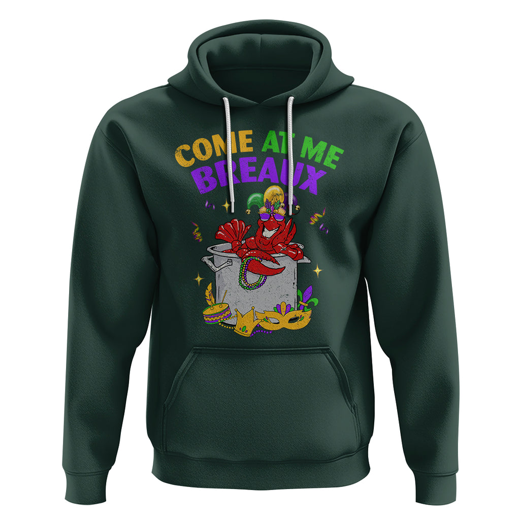 Mardi Gras Hoodie Come At Me Breaux Funny Crawfish Beads TS09 Dark Forest Green Printyourwear