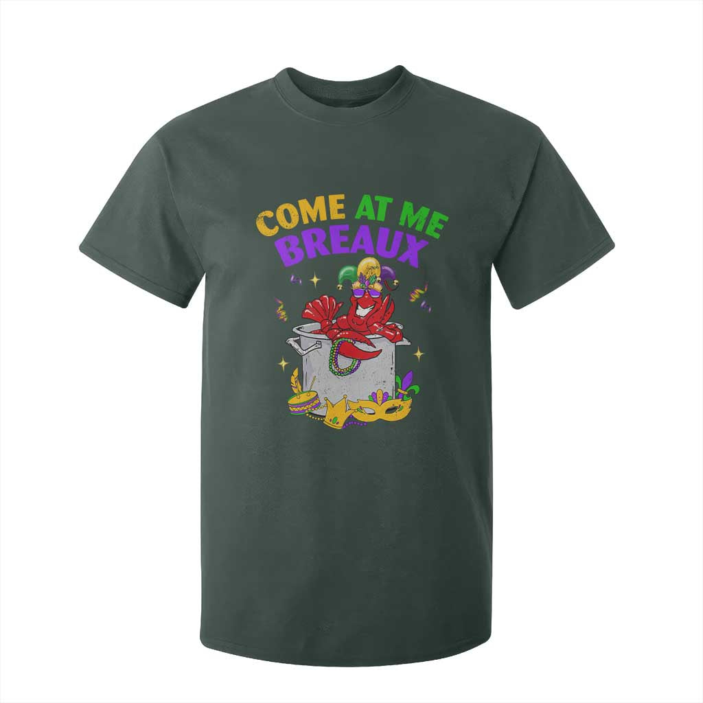 Mardi Gras T Shirt For Kid Come At Me Breaux Funny Crawfish Beads TS09 Dark Forest Green Print Your Wear