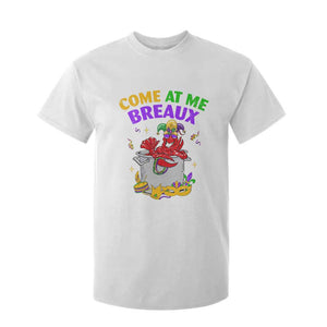 Mardi Gras T Shirt For Kid Come At Me Breaux Funny Crawfish Beads TS09 White Print Your Wear