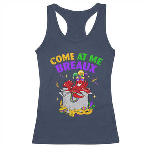 Mardi Gras Racerback Tank Top Come At Me Breaux Funny Crawfish Beads TS09 Navy Print Your Wear