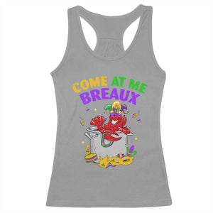 Mardi Gras Racerback Tank Top Come At Me Breaux Funny Crawfish Beads TS09 Sport Gray Print Your Wear
