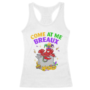 Mardi Gras Racerback Tank Top Come At Me Breaux Funny Crawfish Beads TS09 White Print Your Wear
