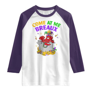 Mardi Gras Raglan Shirt Come At Me Breaux Funny Crawfish Beads TS09 White Purple Print Your Wear