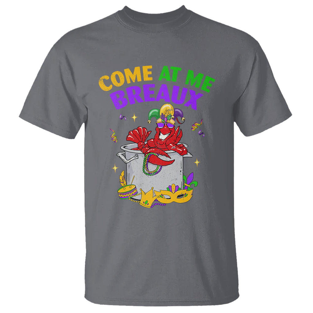 Mardi Gras T Shirt Come At Me Breaux Funny Crawfish Beads TS09 Charcoal Printyourwear