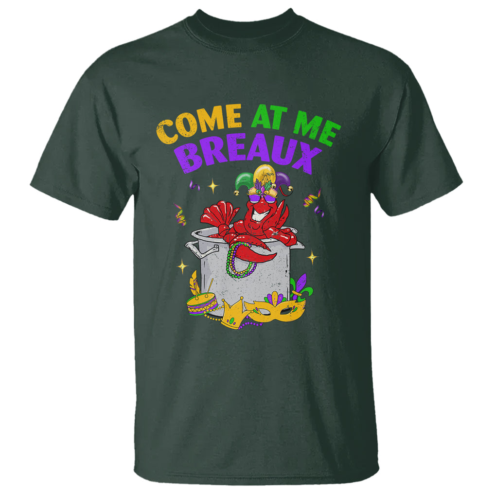 Mardi Gras T Shirt Come At Me Breaux Funny Crawfish Beads TS09 Dark Forest Green Printyourwear