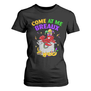 Mardi Gras T Shirt For Women Come At Me Breaux Funny Crawfish Beads TS09 Black Print Your Wear