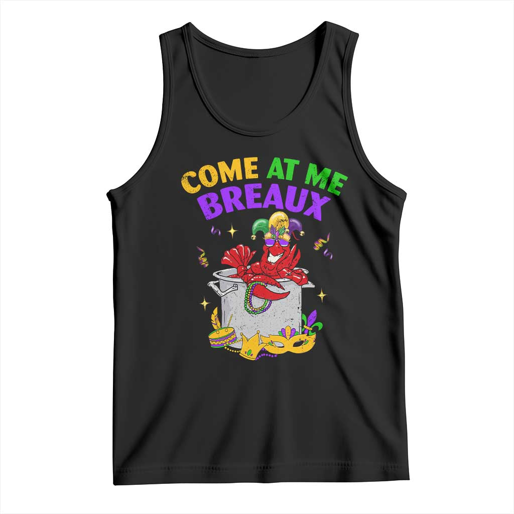 Mardi Gras Tank Top Come At Me Breaux Funny Crawfish Beads TS09 Black Print Your Wear