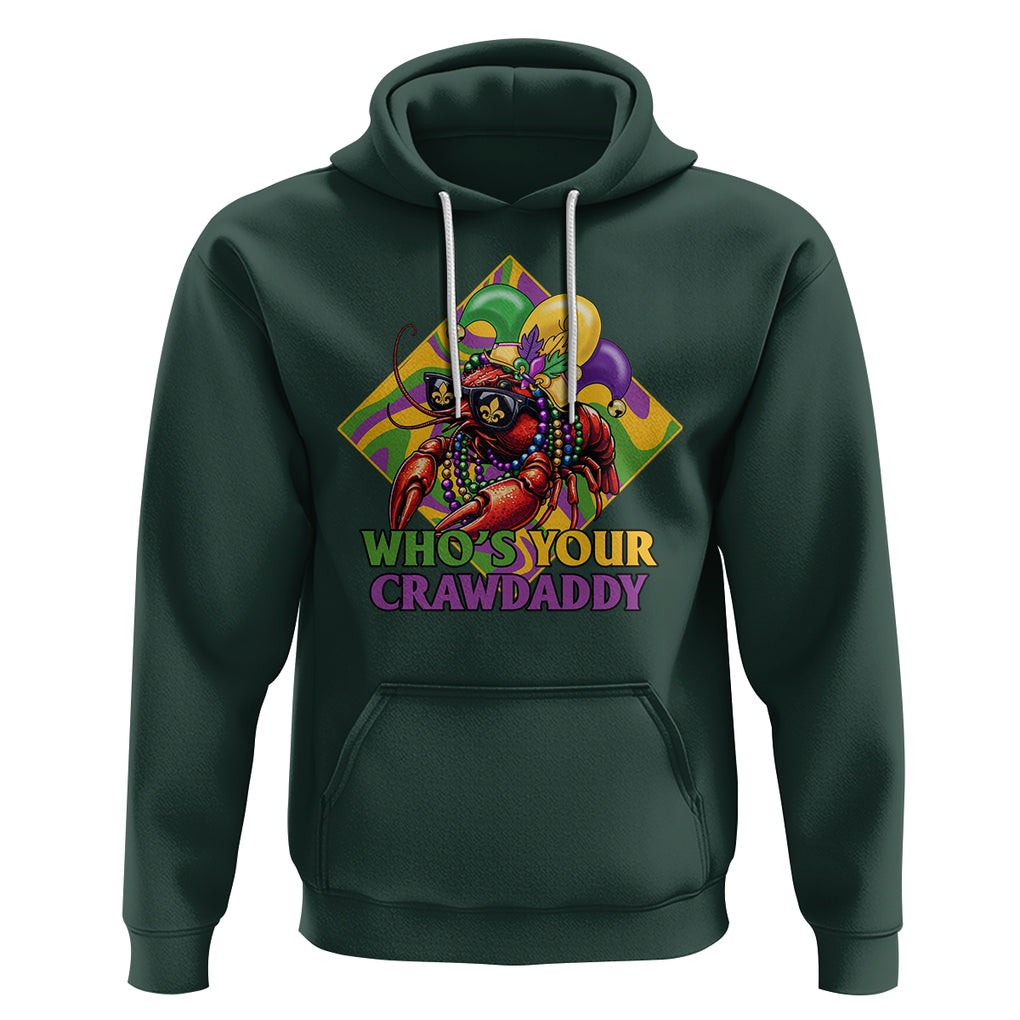 Mardi Gras Hoodie Who's Your Crawdaddy Funny Crawfish Jester Beads TS09 Dark Forest Green Printyourwear