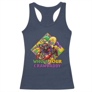 Funny Mardi Gras Racerback Tank Top Who's Your Crawdaddy Crawfish Jester Beads TS09 Navy Print Your Wear