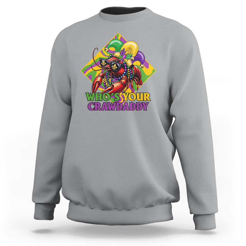 Mardi Gras Sweatshirt Who's Your Crawdaddy Funny Crawfish Jester Beads TS09 Sport Gray Printyourwear