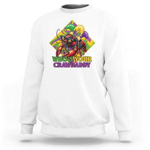 Mardi Gras Sweatshirt Who's Your Crawdaddy Funny Crawfish Jester Beads TS09 White Printyourwear