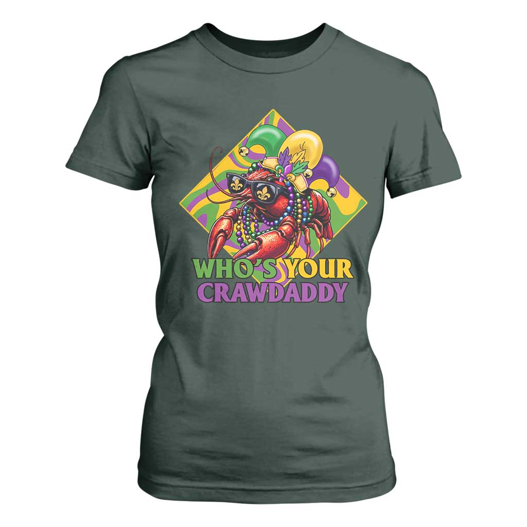 Funny Mardi Gras T Shirt For Women Who's Your Crawdaddy Crawfish Jester Beads TS09 Dark Forest Green Print Your Wear