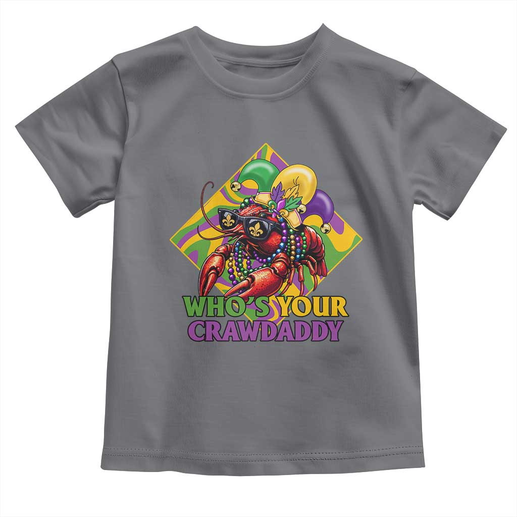 Funny Mardi Gras Toddler T Shirt Who's Your Crawdaddy Crawfish Jester Beads TS09 Charcoal Print Your Wear