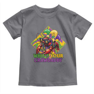 Funny Mardi Gras Toddler T Shirt Who's Your Crawdaddy Crawfish Jester Beads TS09 Charcoal Print Your Wear