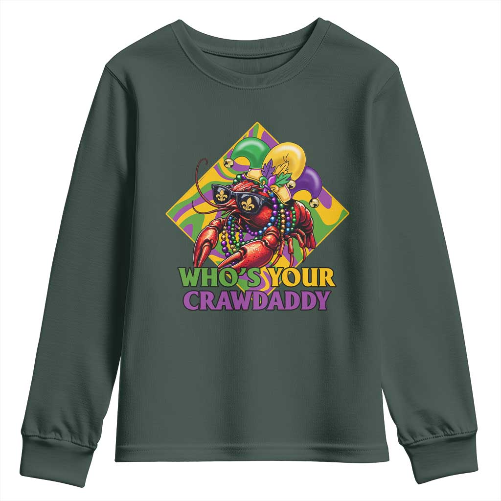 Funny Mardi Gras Youth Sweatshirt Who's Your Crawdaddy Crawfish Jester Beads TS09 Dark Forest Green Print Your Wear