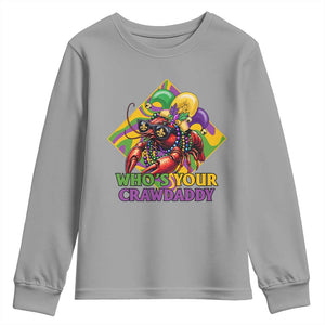 Funny Mardi Gras Youth Sweatshirt Who's Your Crawdaddy Crawfish Jester Beads TS09 Sport Gray Print Your Wear