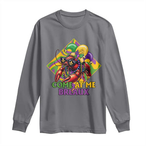 Funny Mardi Gras Long Sleeve Shirt Come At Me Breaux Crawfish Beads TS09 Charcoal Print Your Wear