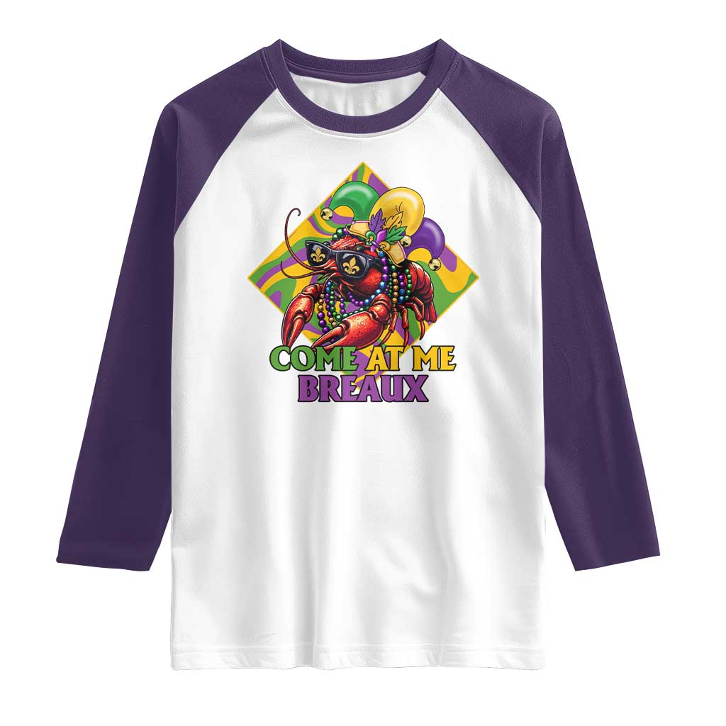 Funny Mardi Gras Raglan Shirt Come At Me Breaux Crawfish Beads TS09 White Purple Print Your Wear