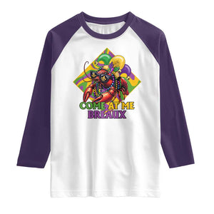 Funny Mardi Gras Raglan Shirt Come At Me Breaux Crawfish Beads TS09 White Purple Print Your Wear