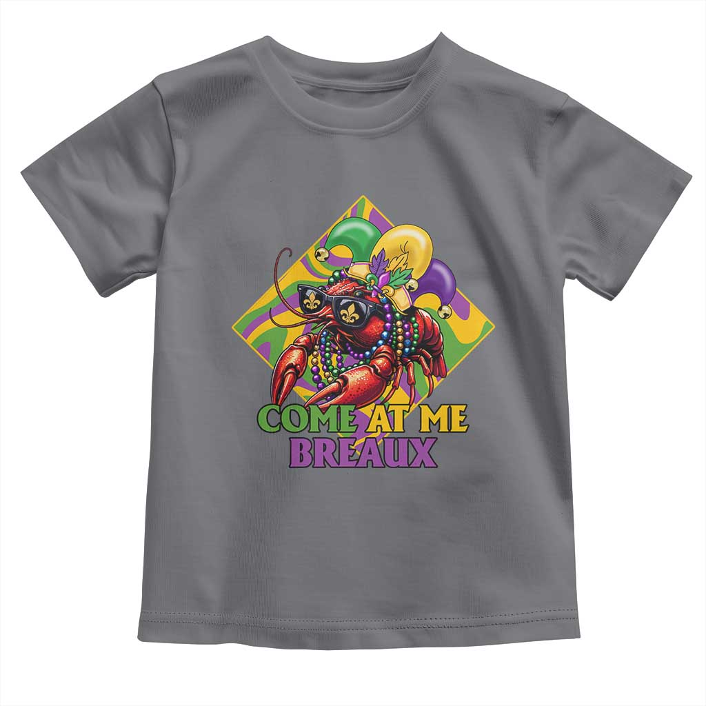 Funny Mardi Gras Toddler T Shirt Come At Me Breaux Crawfish Beads TS09 Charcoal Print Your Wear