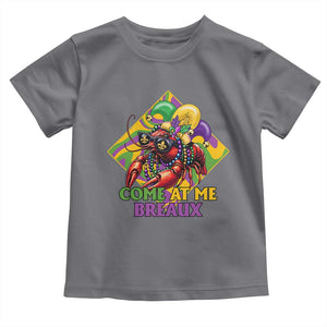 Funny Mardi Gras Toddler T Shirt Come At Me Breaux Crawfish Beads TS09 Charcoal Print Your Wear