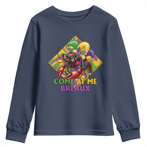 Funny Mardi Gras Youth Sweatshirt Come At Me Breaux Crawfish Beads TS09 Navy Print Your Wear