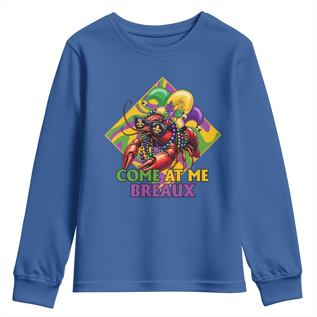 Funny Mardi Gras Youth Sweatshirt Come At Me Breaux Crawfish Beads TS09 Royal Blue Print Your Wear
