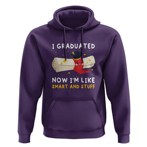 Graduation Hoodie I Graduated Now I'm Like Smart And Stuff TS09 Purple Print Your Wear