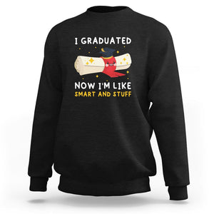 Graduation Sweatshirt I Graduated Now I'm Like Smart And Stuff TS09 Black Print Your Wear