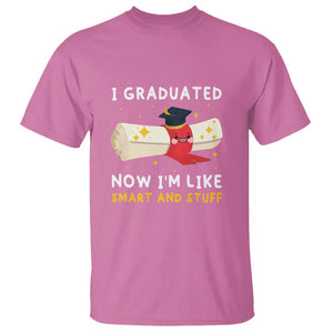 Graduation T Shirt I Graduated Now I'm Like Smart And Stuff TS09 Azalea Print Your Wear