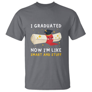 Graduation T Shirt I Graduated Now I'm Like Smart And Stuff TS09 Charcoal Print Your Wear