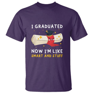 Graduation T Shirt I Graduated Now I'm Like Smart And Stuff TS09 Purple Print Your Wear