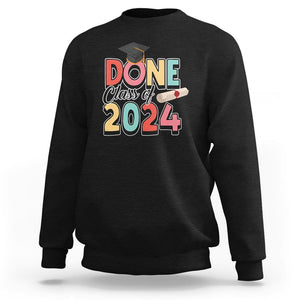 Graduation Sweatshirt Done Class Of 2024 TS09 Black Print Your Wear